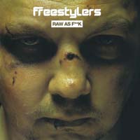 Freestylers - Raw as Fuck